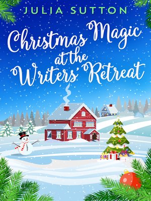 cover image of Christmas Magic At the Writers' Retreat